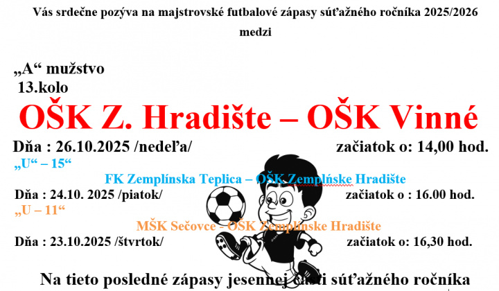 Fotka - Pozvánka na futbalové zápasy OŠK Zemplínske Hradište